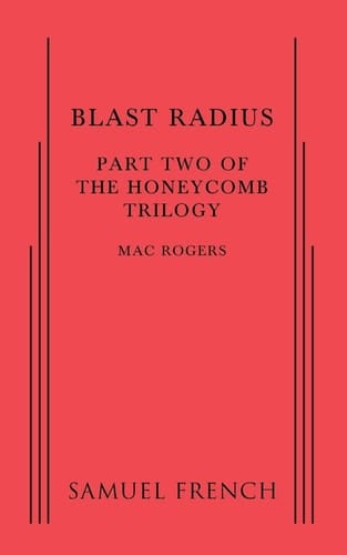 Blast Radius Part Two of the Honeycomb Trilogy