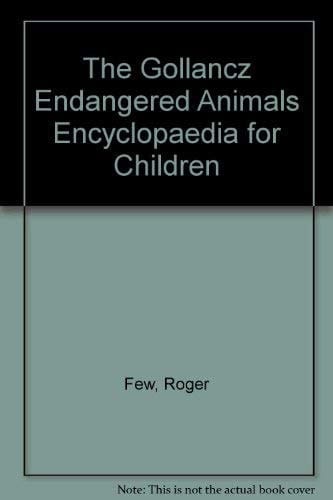 Gollancz Endangered Animals Encyclopaedia for Children