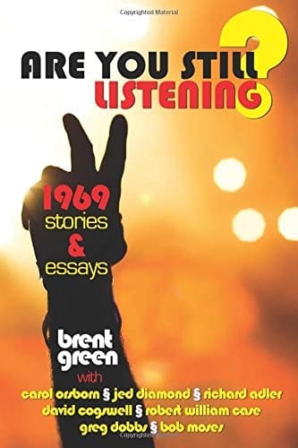 Are You Still Listening? 1969 Stories and Essays