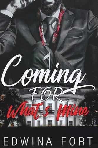 Coming For What's Mine Part 1 & 2