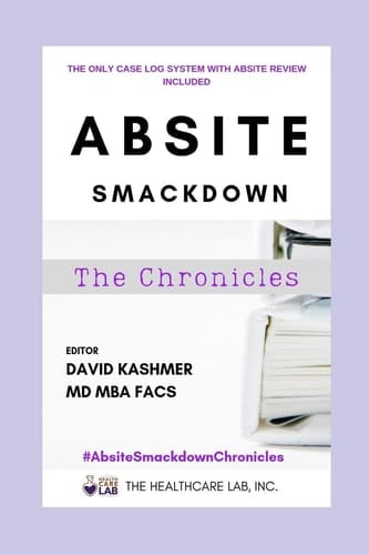 ABSITE Smackdown! The Chronicles The Only Case Log System with ABSITE Review Facts & Questions Built In!