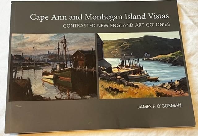 Cape Ann and Monhegan Island Vistas Contrasted New England Art Colonies