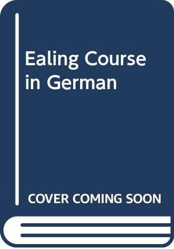 Ealing Course in German