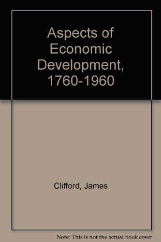 Aspects of Economic Development, 1760-1960