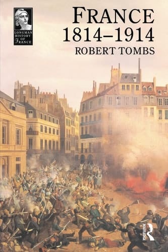 France 1814 - 1914 (Longman History of France)