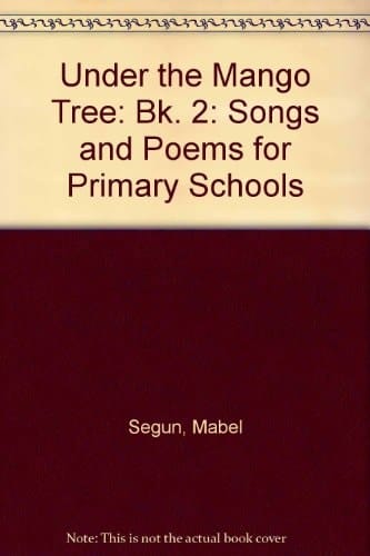Under the Mango Tree Songs and Poems for Primary Schools