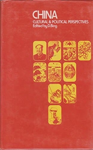 China: Cultural and Political Perspectives: A Selection of Papers Presented at the First New Zealand International Conference