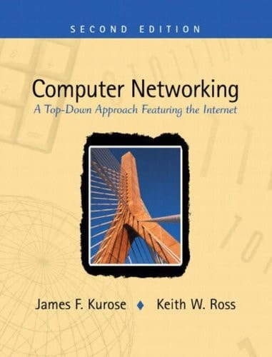 Computer Networking:a Top-down Approach Featuring the Internet Pie with Developing Distributed and E-Commerce Applications + CD