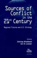 Sources of Conflict in the 21st Century: Regional Futures and U.S. Strategy