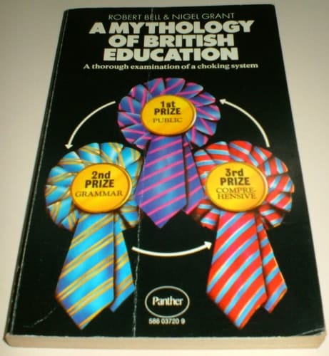 A Mythology of British Education