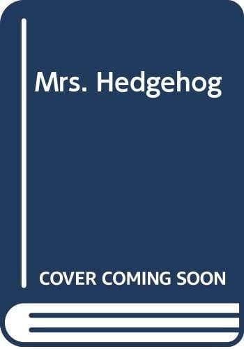 Mrs. Hedgehog