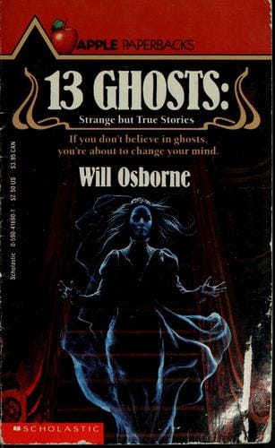 13 Ghosts: Strange but True Stories