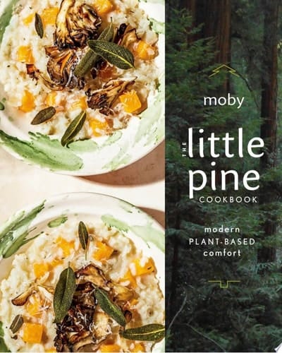 The Little Pine Cookbook Modern Plant-Based Comfort