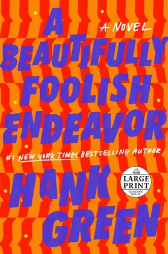 A Beautifully Foolish Endeavor A Novel