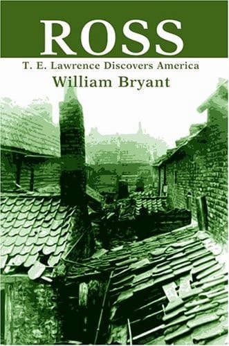 Ross T. E. Lawrence Discovers America