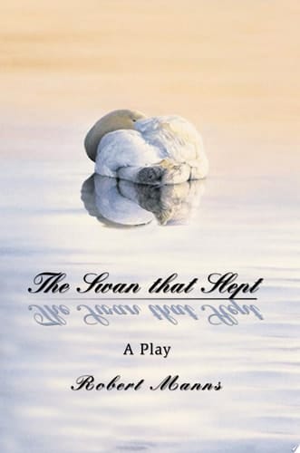 The Swan that Slept A Play