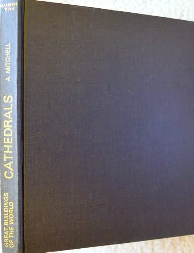 Cathedrals of Europe (Great Buildings of World)