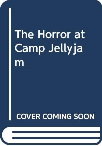 The Horror at Camp Jellyjam