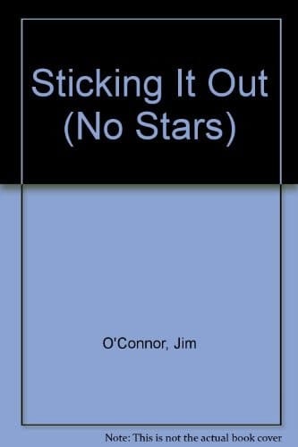 Sticking It Out