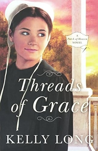 Threads Of Grace A Patch Of Heaven Novel