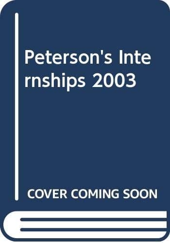 Peterson's Internships 2003 (Peterson's Internships, 2003)