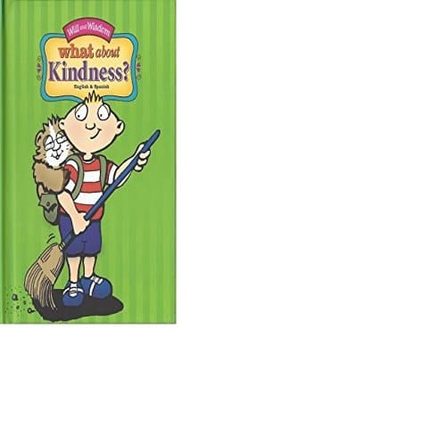 What about Kindness? Will & Wisdom Book: Bilingual - English/Spanish