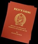 Elvtars! History and Regalia of Communist Hungary 1945-1957