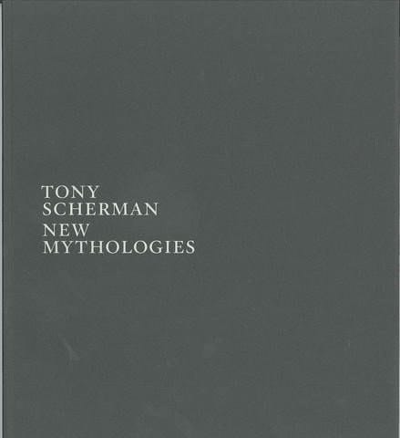 Tony Scherman: New Mythologies