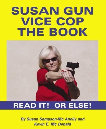 Susan Gun Vice Cop the Book