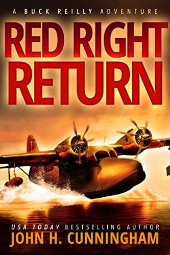 Red Right Return (Buck Reilly Adventure Series Book 1)