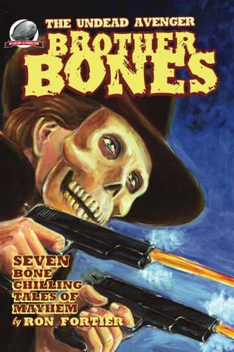 Brother Bones The Undead Avenger