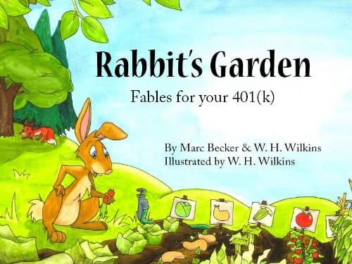 Rabbits Garden Fables for Your 401(k)