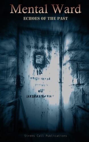 Mental Ward Echoes of the Past