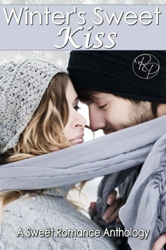 Winter's Sweet Kiss A Sweet Romance Anthology