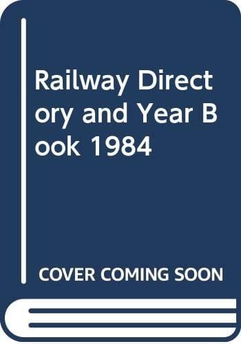 Railway Directory and Year Book 1984