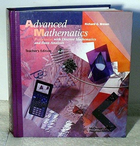 Advanced Mathematics Precalculus with Discrete Mathematics and Data Analysis