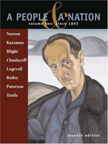 A People & A Nation: A History of the United States: Volume 2: Since 1865