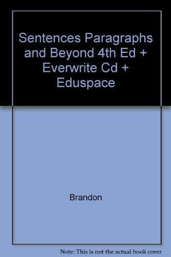 Sentences Paragraphs and Beyond 4th Edition Plus Everwrite Cd Plus Eduspace