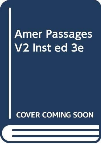 Amer Passages V2 Inst ed 3e