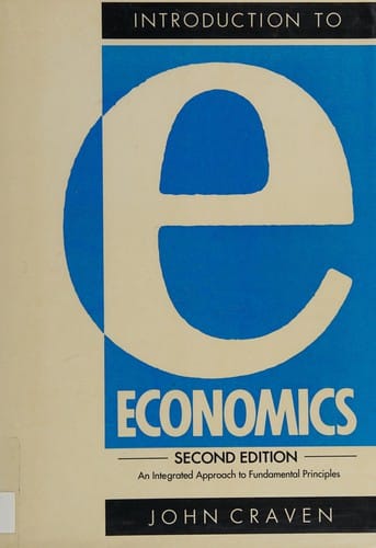 Introduction to Economics: An Integrated Approach to Fundamental Principles
