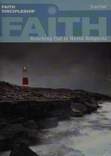 Faith Discipleship Reaching Out to World Religions, Journal