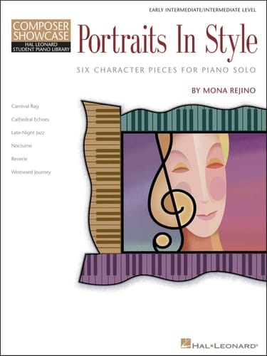 Portraits in Style Six Character Pieces for Piano Solo Composer Showcase Early Intermediate/Intermediate Level