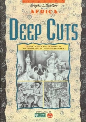 Deep cuts: Graphic adaptations of stories (Graphic literature from Africa)