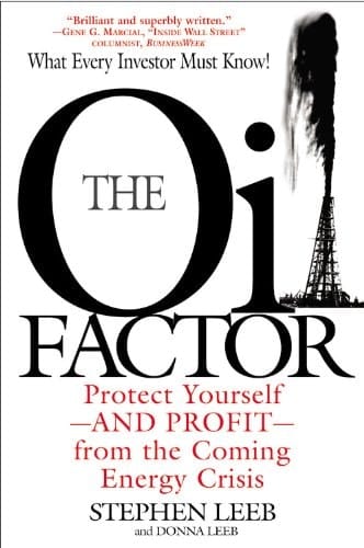 The Oil Factor: Protect Yourself and Profit from the Coming EnergyCrisis