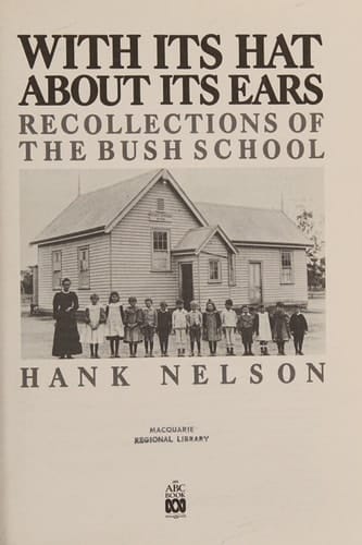 With Its Hat About Its Ears: Recollections of the Bush School