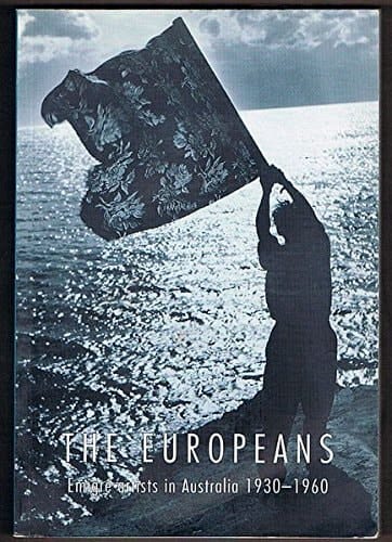 The Europeans Emigré Artists in Australia, 1930-1960
