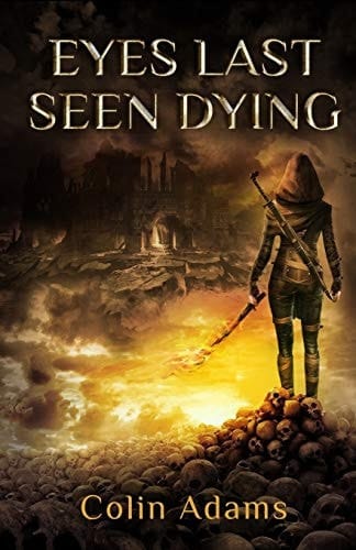 Eyes Last Seen Dying
