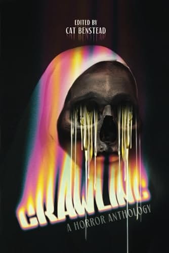 Crawling: a Horror Anthology