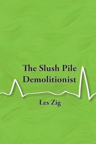 The Slush Pile Demolitionist