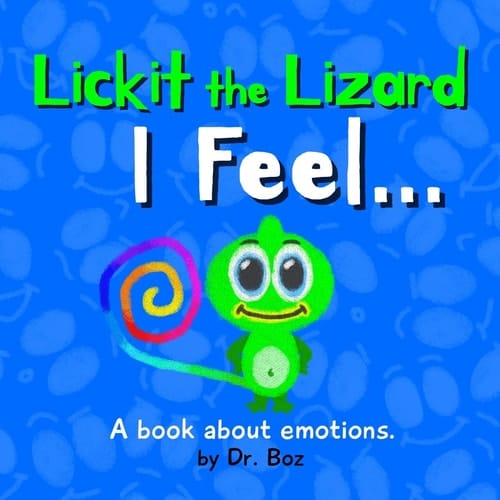 Lickit the Lizard I Feel...